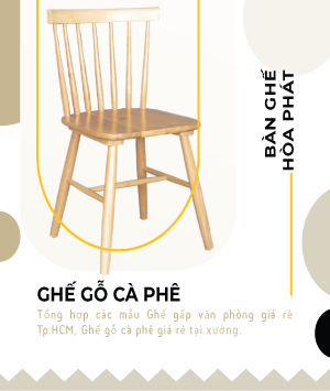 Giới thiệu 9 Ghế gỗ cà phê hòa phát